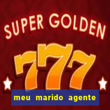 meu marido agente secreto completo dublado